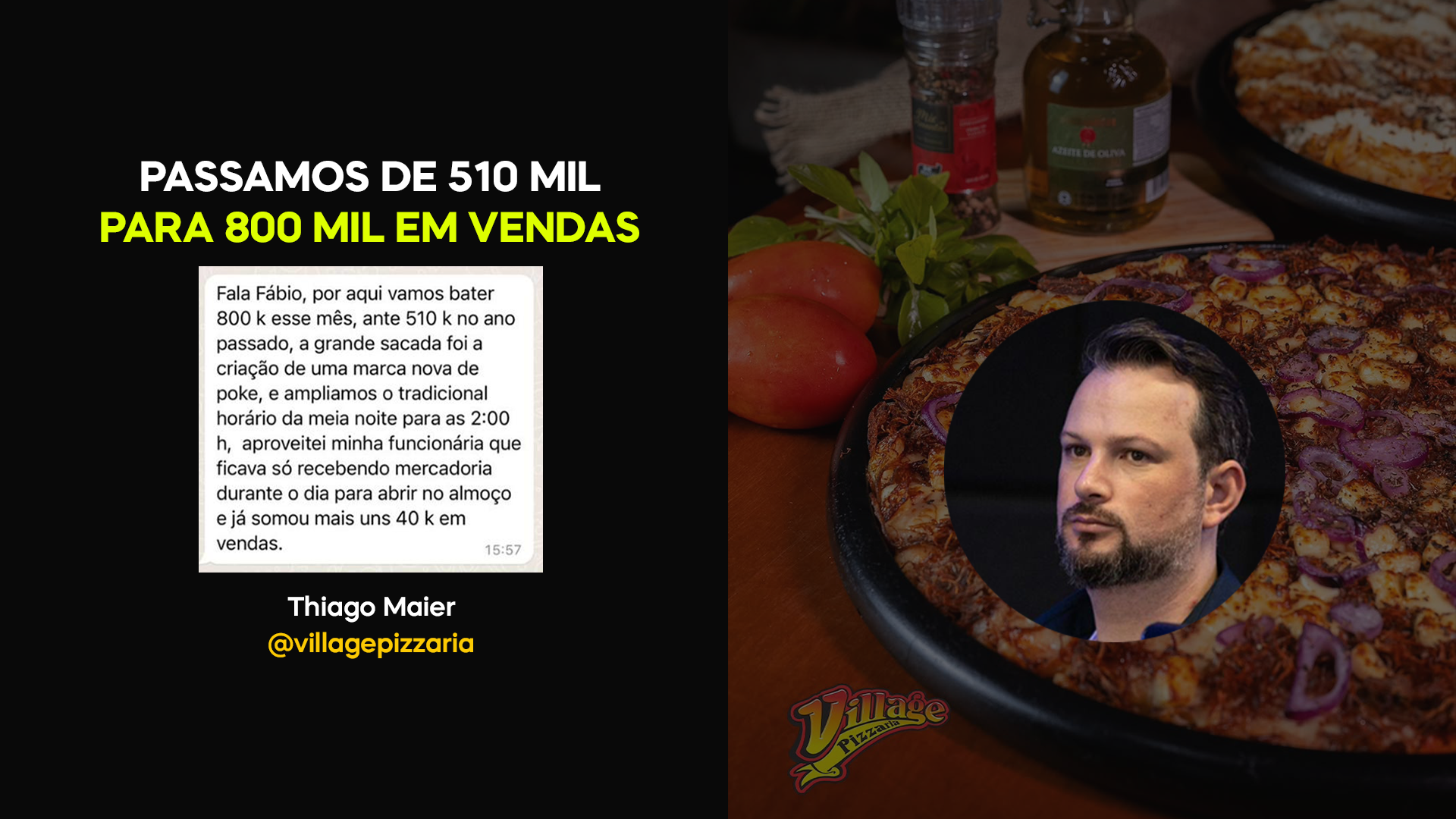Thiago Maier — @villagepizzaria